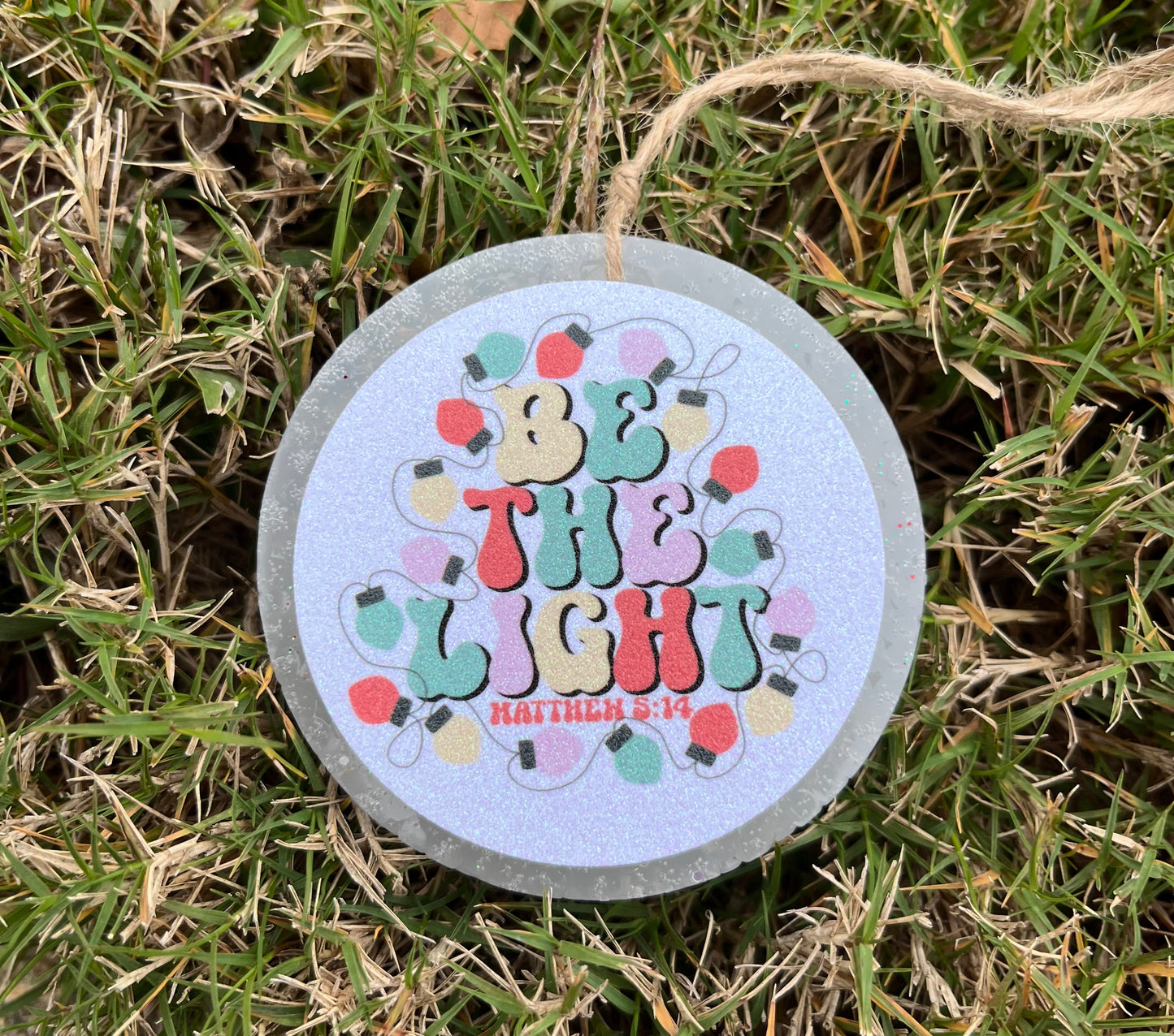 Be The Light Freshie