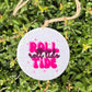Hot Pink Roll Tide